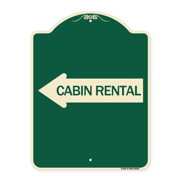 Cabin Rental With Left Arrow Heavy-Gauge Aluminum Architectural Sign, G-1824-24404